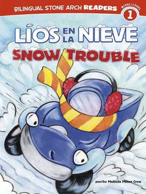 cover image of Líos en la Nieve/Snow Trouble